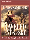 Raveled Ends of Sky